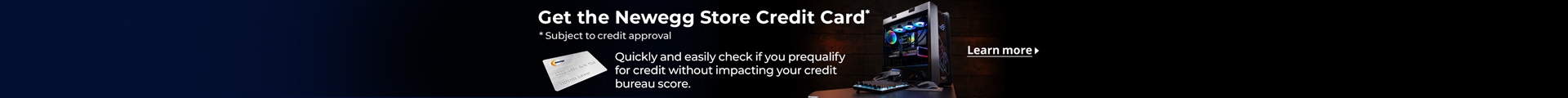 Get the Newegg Store Credit Card
