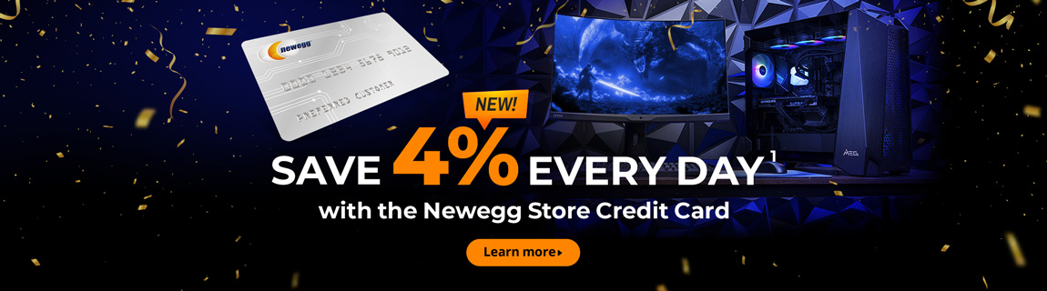 Save 4% Every Day with the Newegg Store Credit Card
