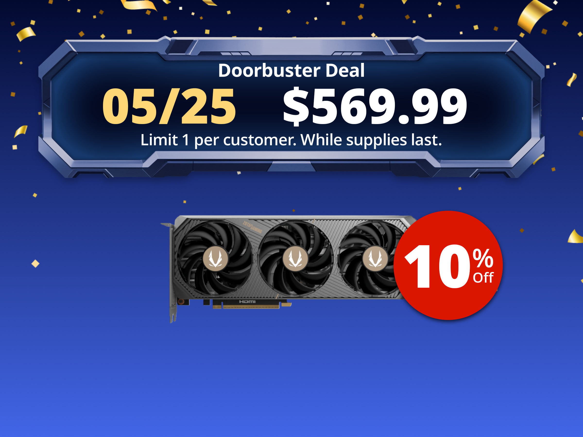 ZOTAC Solid OC GeForce RTX 5070 12GB 192-Bit GDDR7 PCI Express 5.0 DLSS 4.0 Graphics Card ZOTAC GAMING ZT-B50700J-10P ZOTAC Solid OC GeForce RTX 5070 12GB 192-Bit GDDR7 PCI Express 5.0 DLSS 4.0 Graphics Card ZOTAC GAMING ZT-B50700J-10P