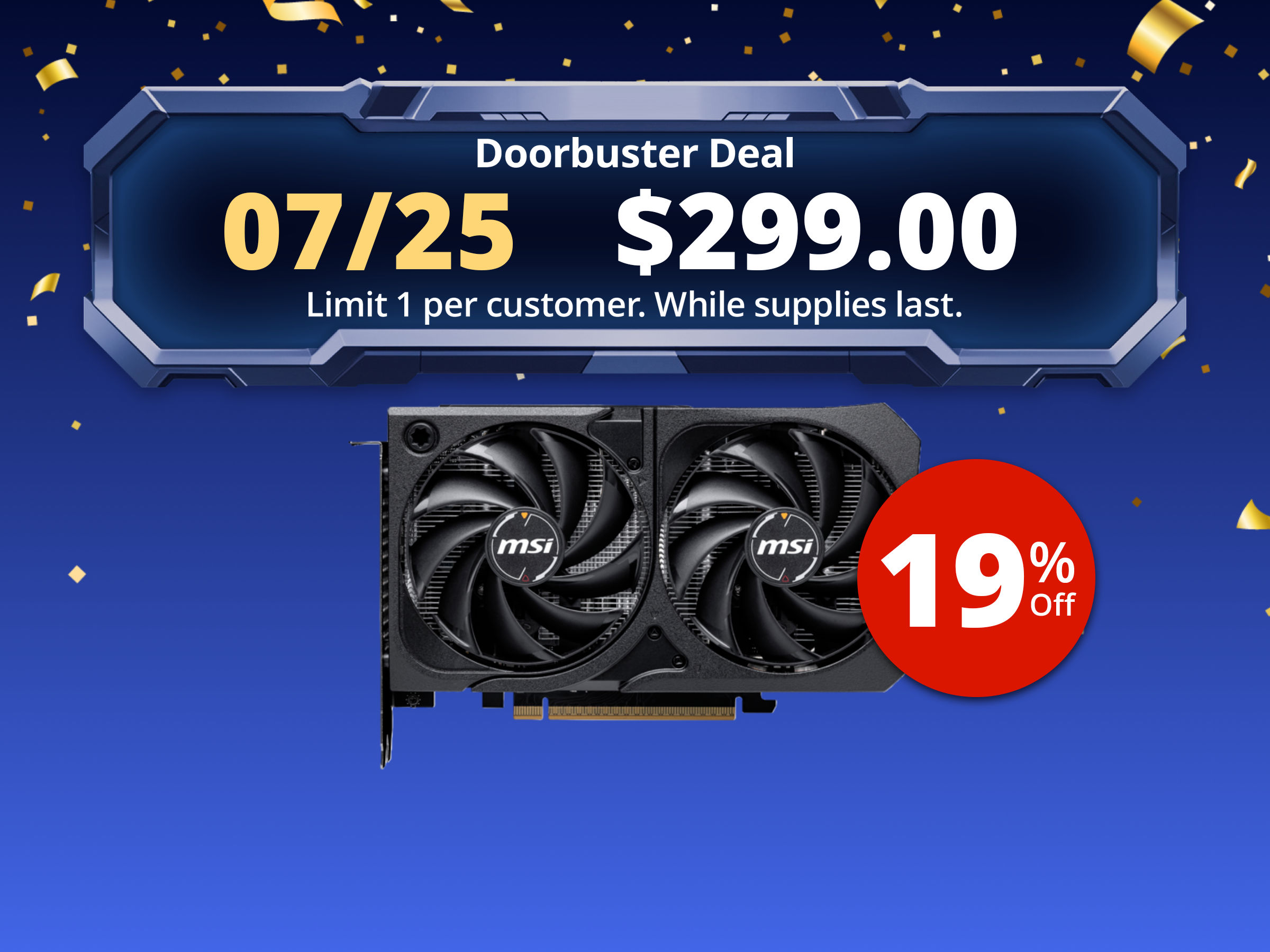 MSI SHADOW GeForce RTX 5060 8GB GDDR7 PCI Express 5.0 x 16 (use x8) Graphics Card RTX 5060 8G SHADOW 2X OC MSI SHADOW GeForce RTX 5060 8GB GDDR7 PCI Express 5.0 x 16 (use x8) Graphics Card RTX 5060 8G SHADOW 2X OC