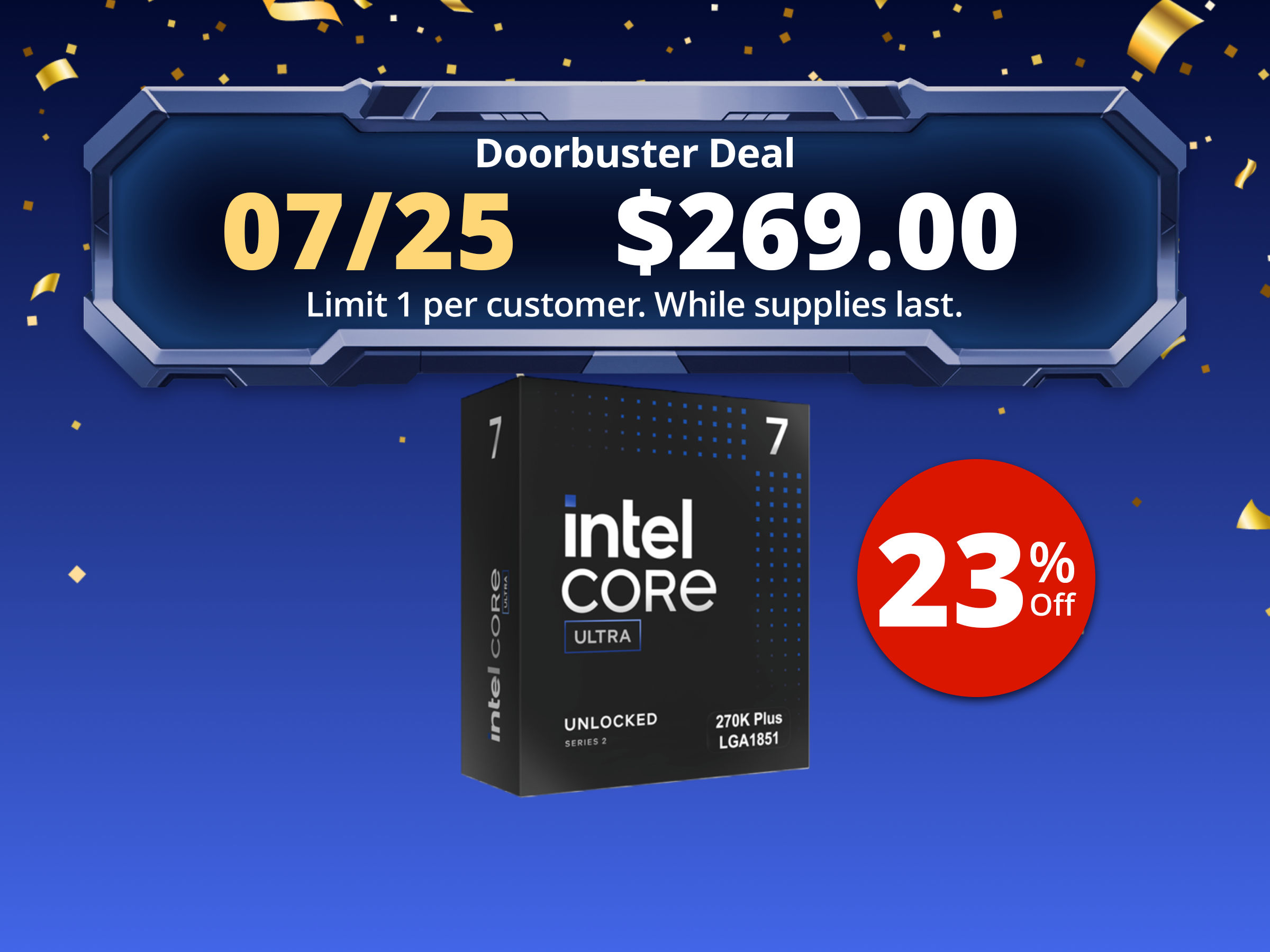 Intel Core Ultra 7 270K Plus Processor 24 cores (8 P-cores + 16 E-cores) up to 5.5 GHz BX80768270K Intel Core Ultra 7 270K Plus Processor 24 cores (8 P-cores + 16 E-cores) up to 5.5 GHz BX80768270K