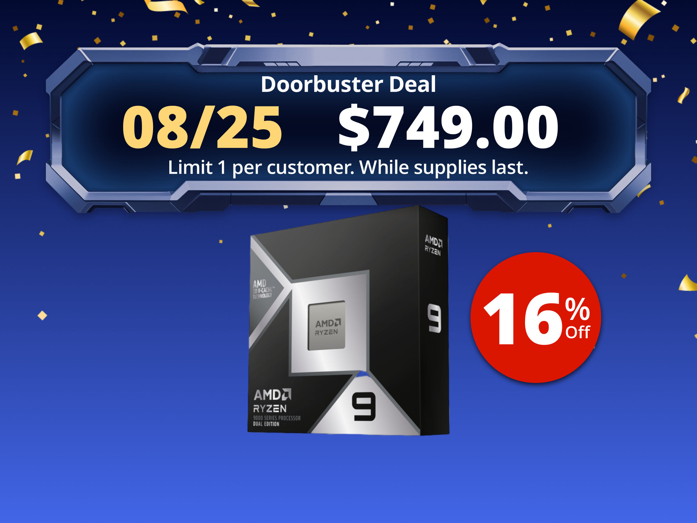 AMD Ryzen 9 9950X3D2 Dual Edition - Ryzen 9 9000 Series Granite Ridge 16-Core 4.3 GHz Socket AM5 200W AMD Radeon Graphics Desktop CPU Processor - 100-100001978WOF AMD Ryzen 9 9950X3D2 Dual Edition - Ryzen 9 9000 Series Granite Ridge 16-Core 4.3 GHz Socket AM5 200W AMD Radeon Graphics Desktop CPU Processor - 100-100001978WOF