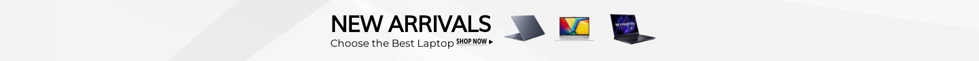New Arrivals. Choose the Best Laptop.