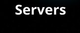 Servers