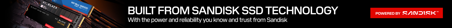 BUILT FROM SANDISK SSD TECHNOLOGY