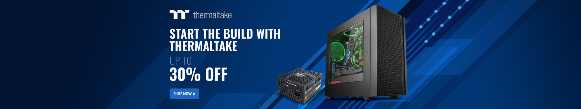 Start The Build with Thermaltake